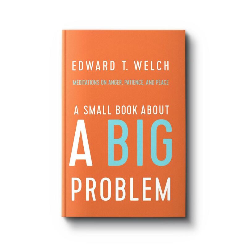 A SMALL BOOK ABOUT A BIG PROBLEM Edward T. Welch